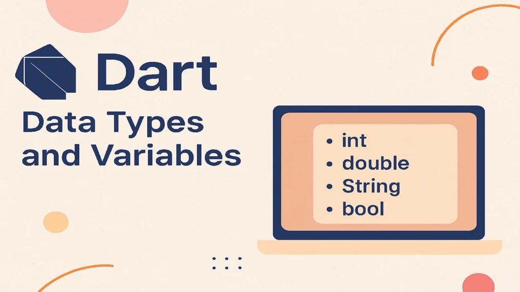 Dart Data Types and Variables