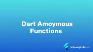 Dart Anonymous Functions