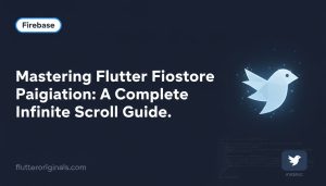 Mastering Flutter Firestore Pagination: A Complete Infinite Scroll Guide - Featured Image